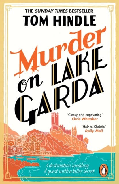 Tom Hindle : Murder on Lake Garda
