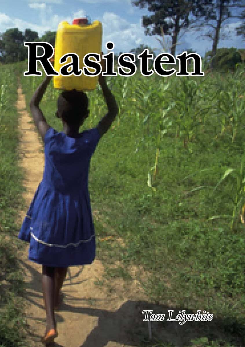 Tom Lilywhite : Rasisten