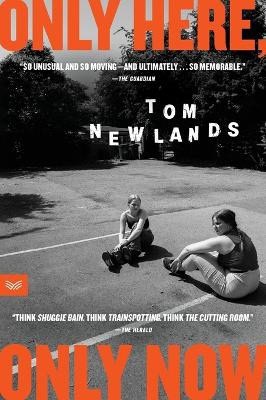 Tom Newlands : Only Here, Only Now