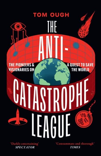 Tom Ough : The Anti-Catastrophe League