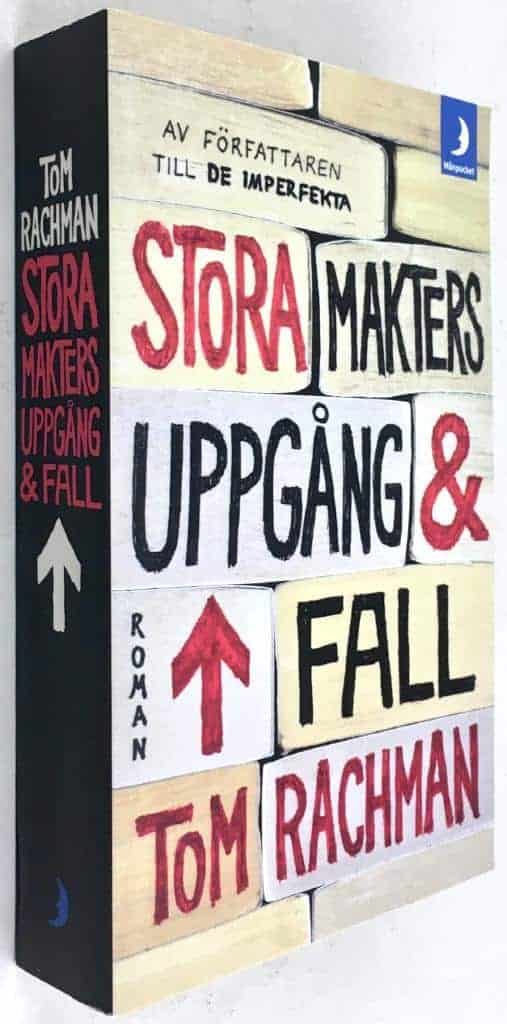 Tom Rachman : Stora makters uppgång och fall