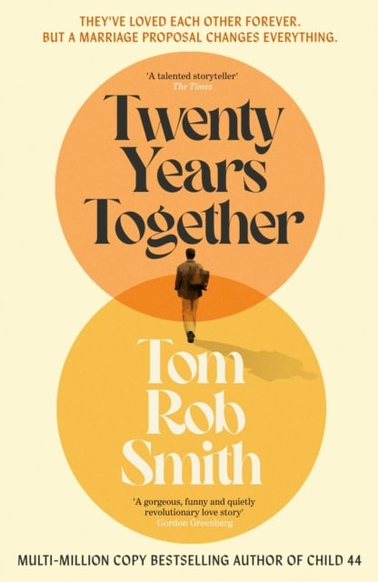 Tom Rob Smith : Twenty Years Together