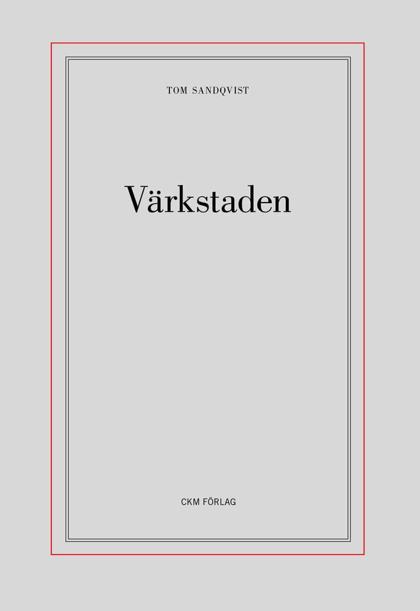 Tom Sandqvist : Värkstaden