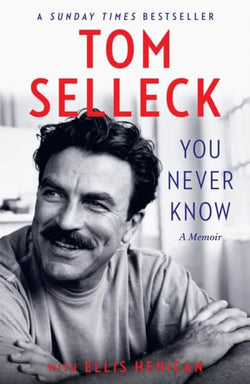 Tom Selleck : You Never Know