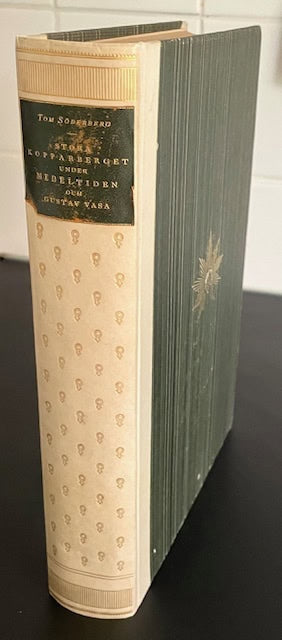 Tom. Söderberg : Stora Kopparberget under medeltiden och Gustav Vasa.