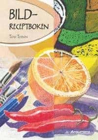 Tom Tiainen : BILDRECEPTBOKEN