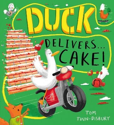 Tom Tinn-Disbury : Duck Delivers . . . Cake!