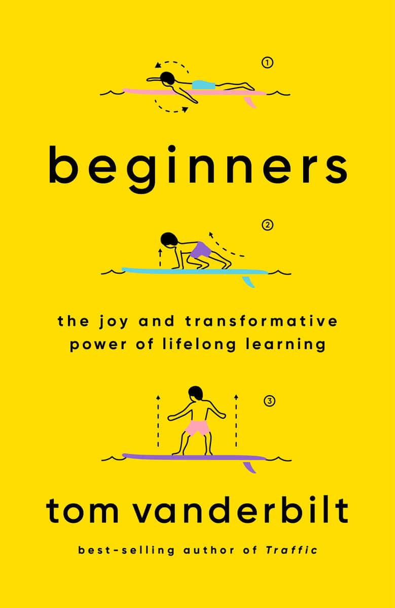 Tom Vanderbilt : Beginners