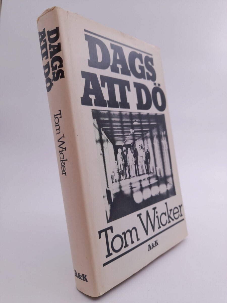 Tom Wicker : Dags att dö