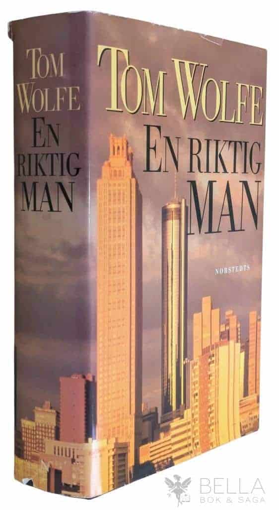 Tom Wolfe : En riktig man