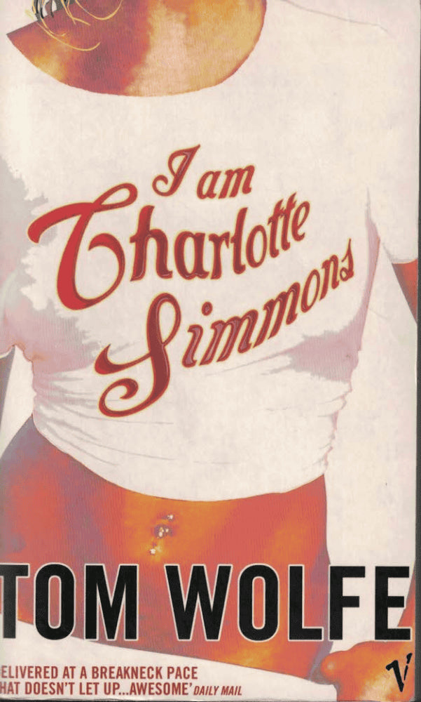 Tom Wolfe : I am Charlotte Simmons