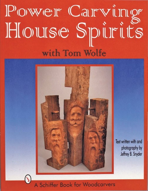 Tom Wolfe : Power Carving House Spirits With Tom Wolfe