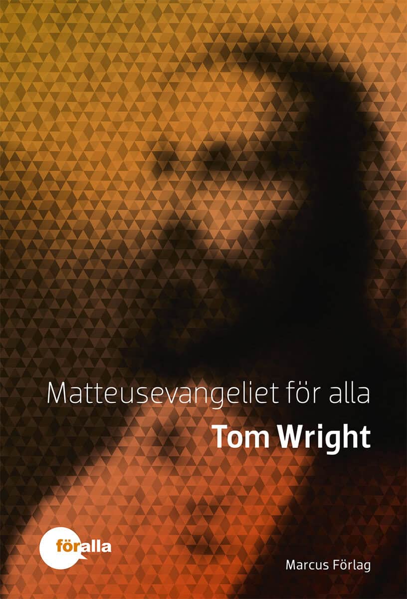 Tom Wright : Matteusevangeliet för alla