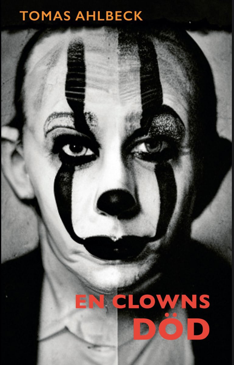 Tomas Ahlbeck : En clowns död