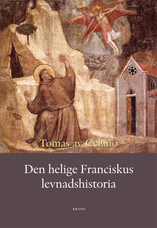 Tomas av Celano : Den helige Franciskus levnadshistoria