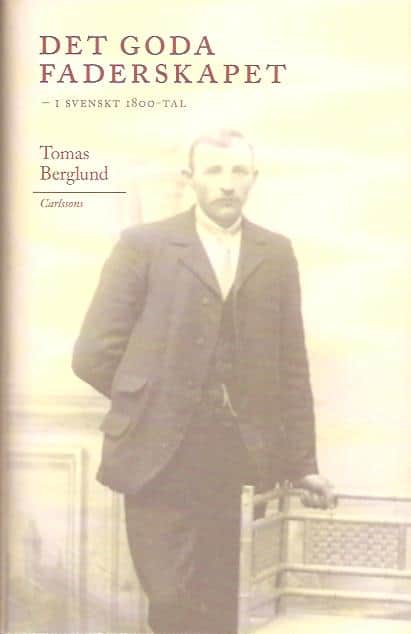 Tomas Berglund : Det goda faderskapet