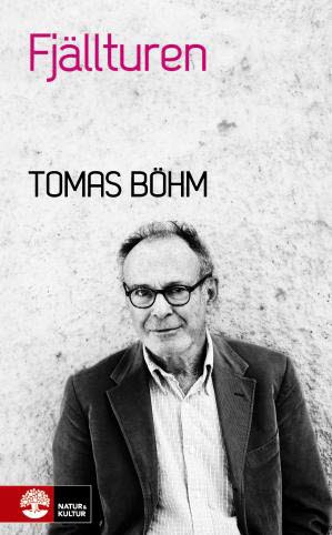 Tomas Böhm : Fjällturen