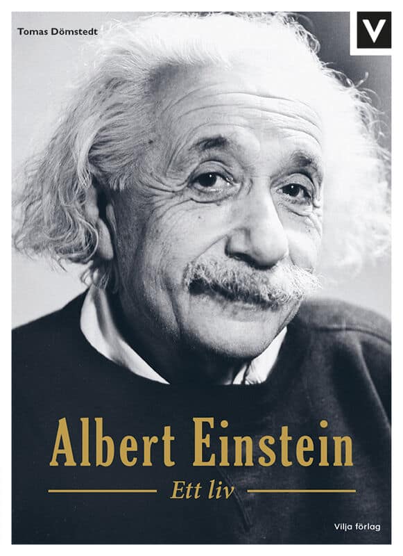 Tomas Dömstedt : Albert Einstein : ett liv
