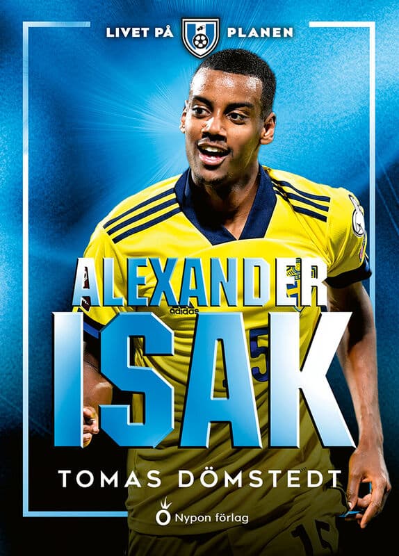 Tomas Dömstedt : Alexander Isak