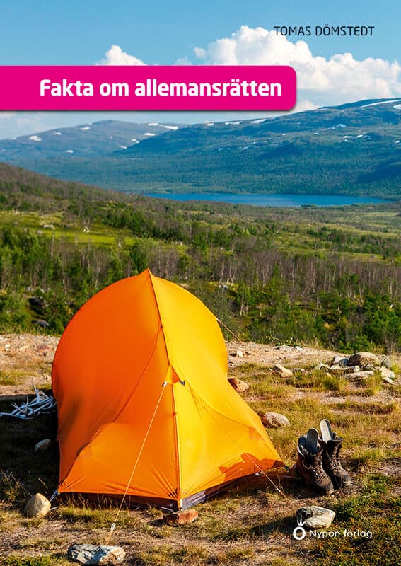 Tomas Dömstedt : Fakta om allemansrätten