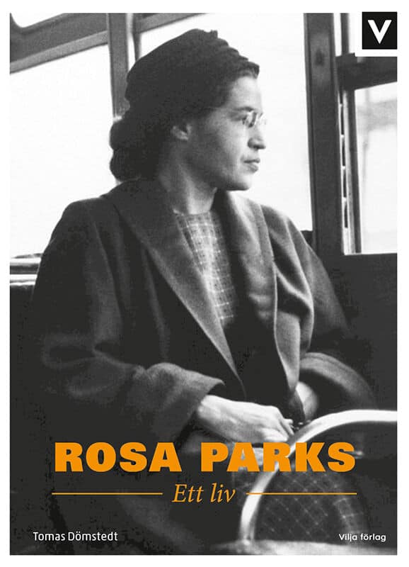 Tomas Dömstedt : Rosa Parks : ett liv