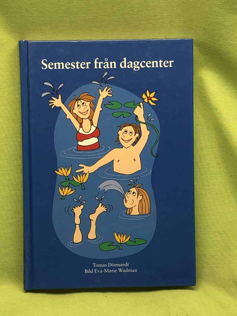 Tomas Dömstedt : Semester från dagcenter