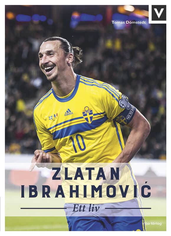 Tomas Dömstedt : Zlatan Ibrahimovic : ett liv
