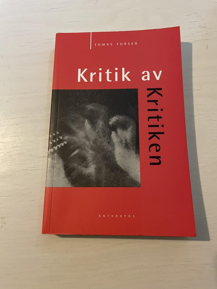 Tomas Forser : Kritik av kritiken