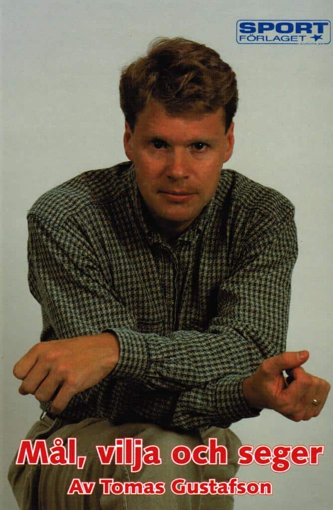 Tomas Gustafson : Mål, vilja och seger