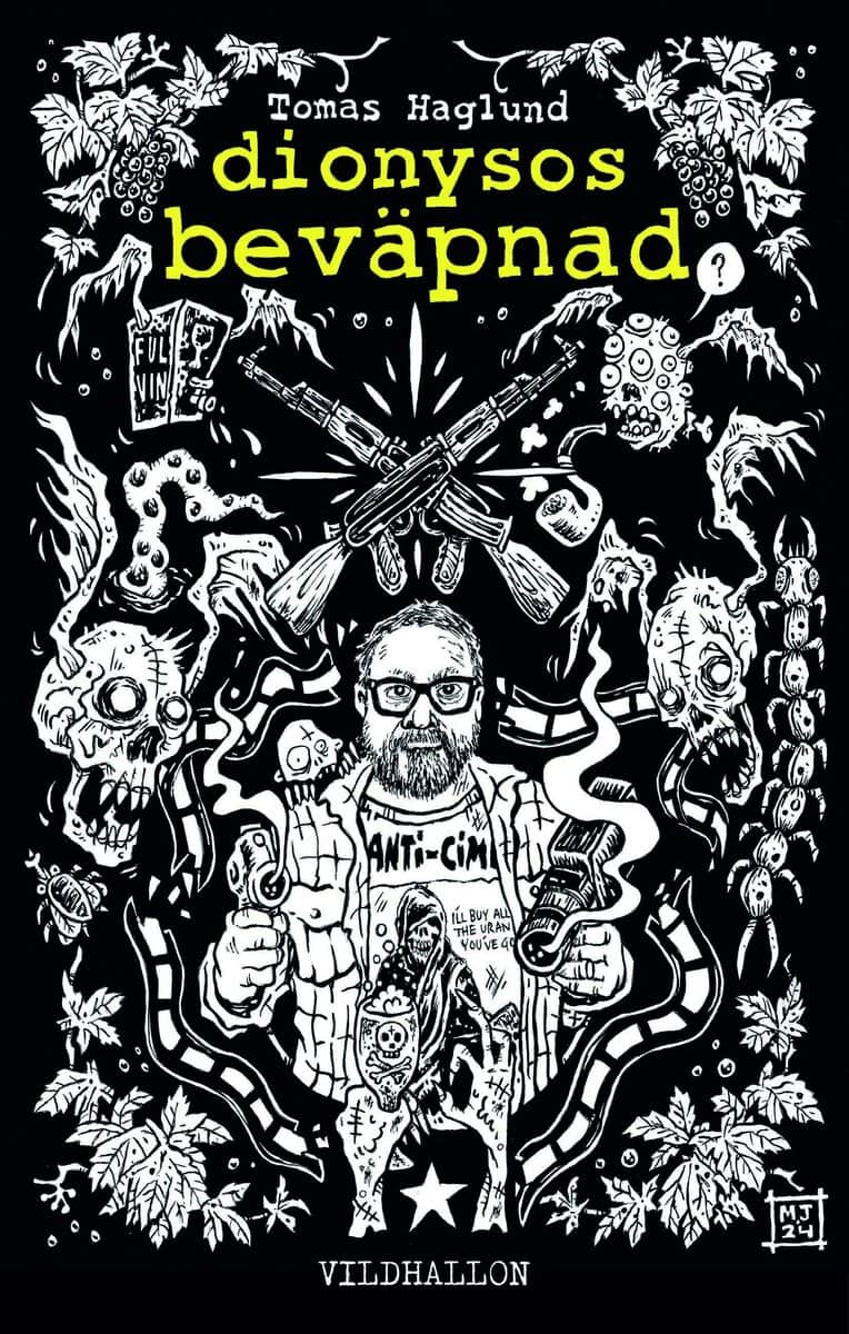 Tomas Haglund : Dionysos beväpnad