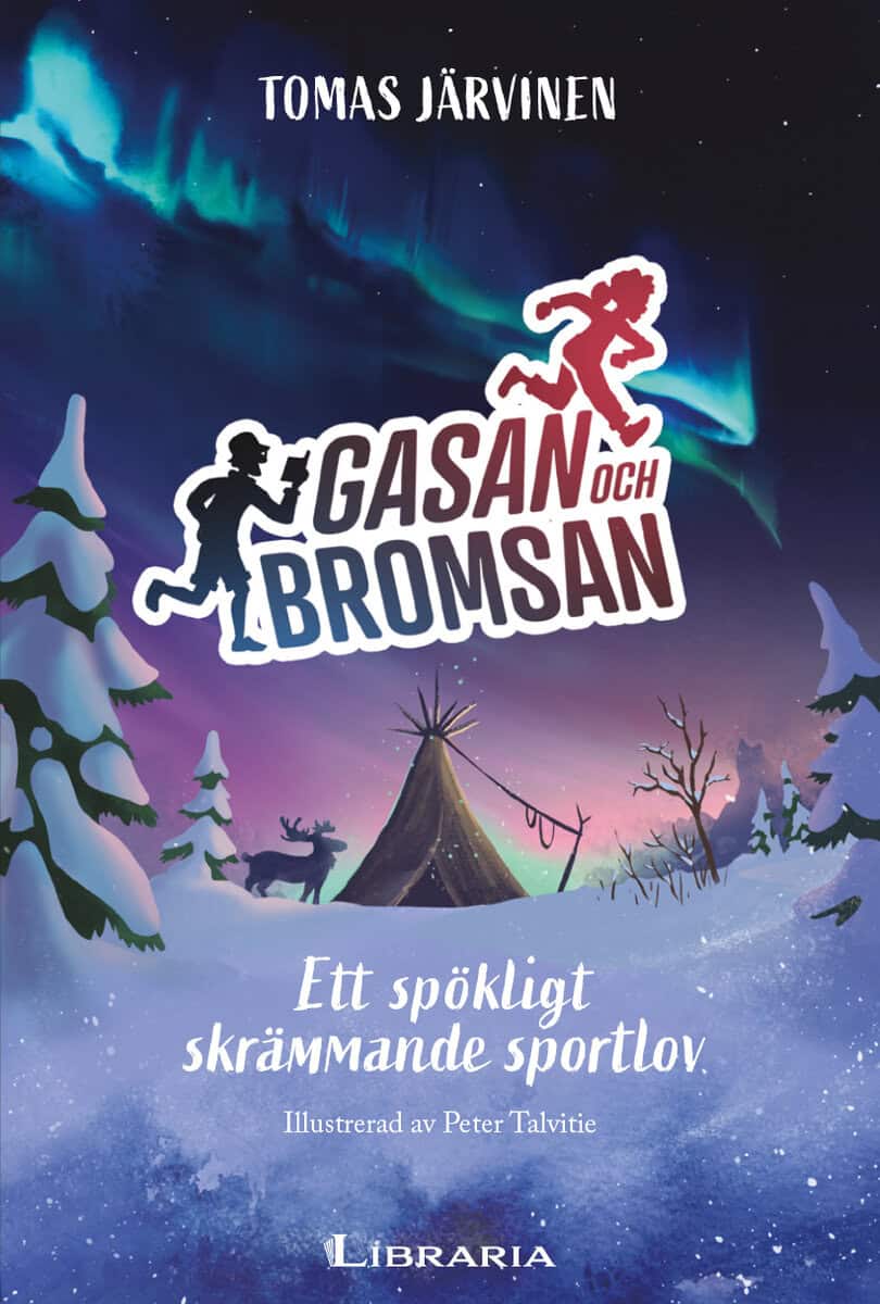 Tomas Järvinen : Gasan och Bromsan : ett spökligt skrämmande sportlov