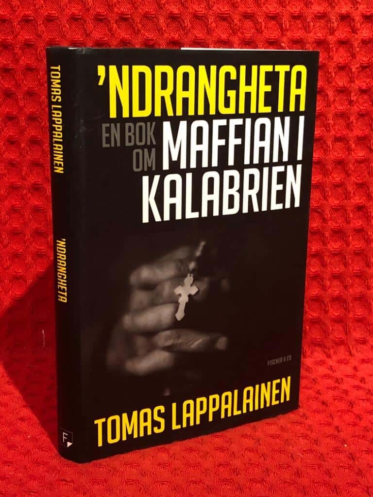 Tomas Lappalainen : Ndrangheta ; en bok om maffian i Kalabrien