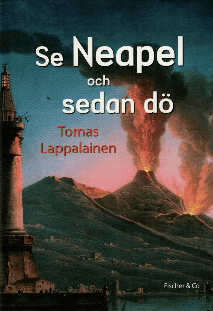 Tomas Lappalainen : Se Neapel och sedan dö