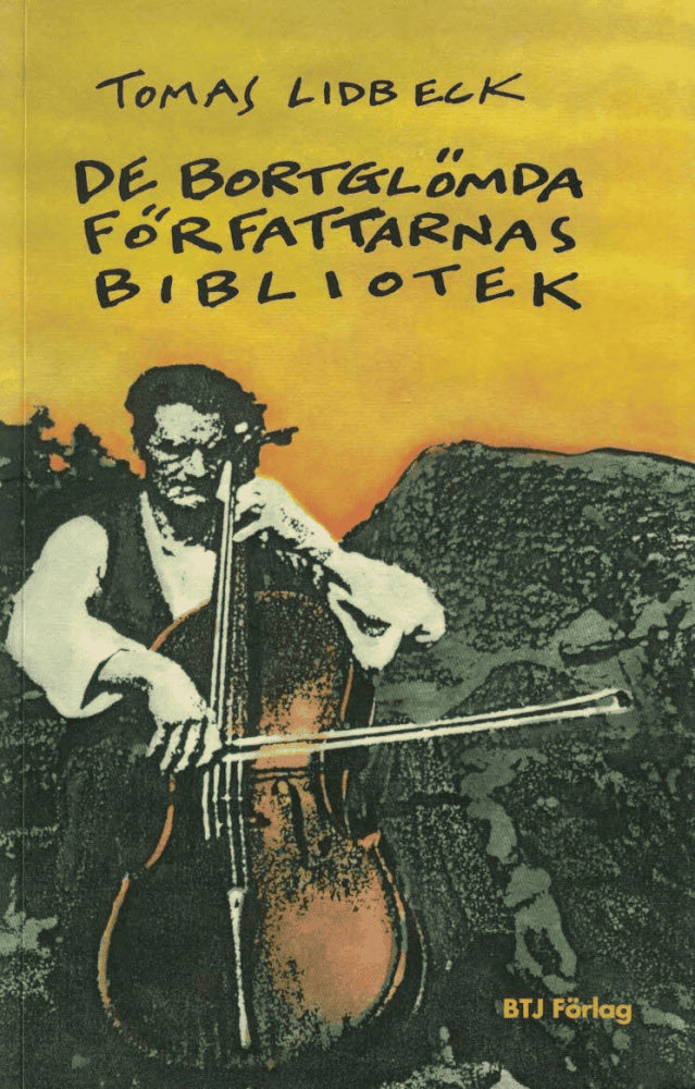Tomas Lidbeck : De bortglömda författarnas bibliotek