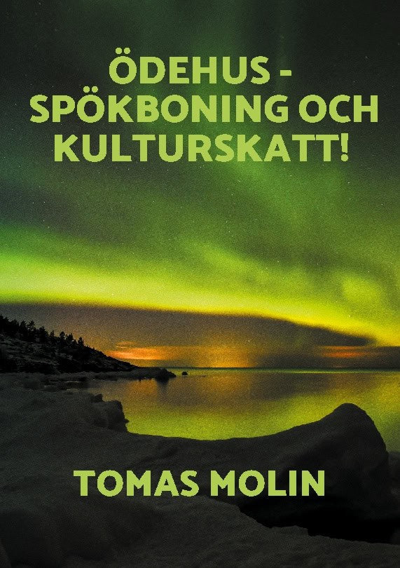 Tomas Molin : Ödehus