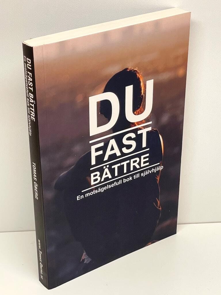 Tomas Öberg : Du fast bättre