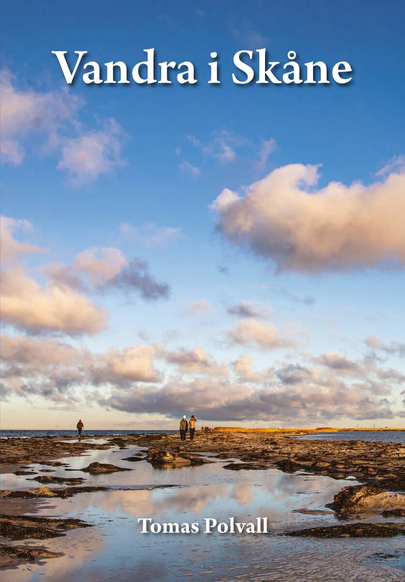 Tomas Polvall : Vandra i Skåne med Tomas Polvall