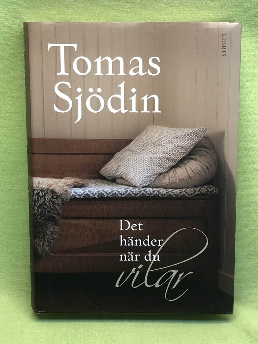 Tomas Sjödin : Det händer när du vilar