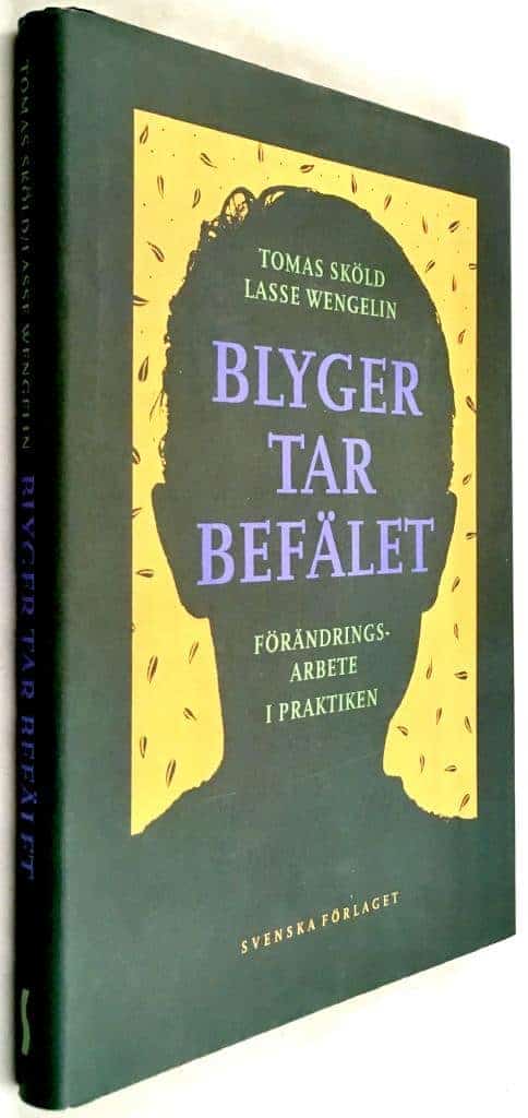 Tomas Sköld ; Lasse Wengelin : Blyger tar befälet