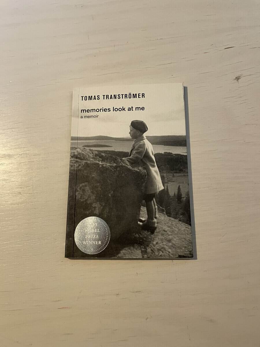 Tomas Tranströmer : Memories look at me