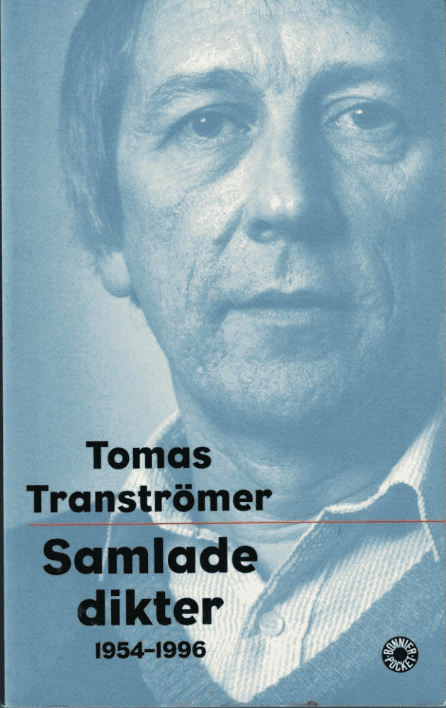 Tomas Tranströmer : Samlade dikter