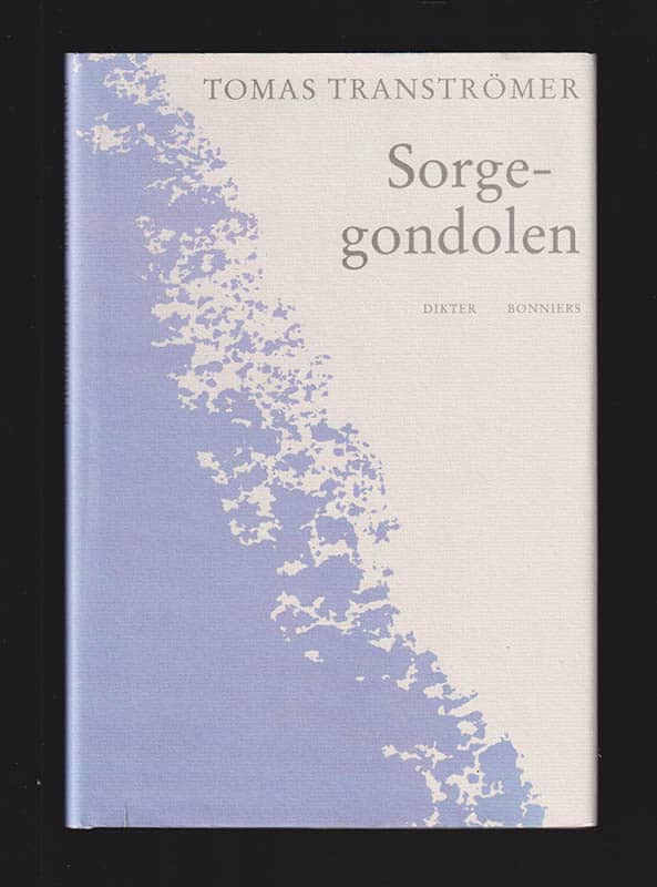 Tomas Tranströmer : Sorgegondolen