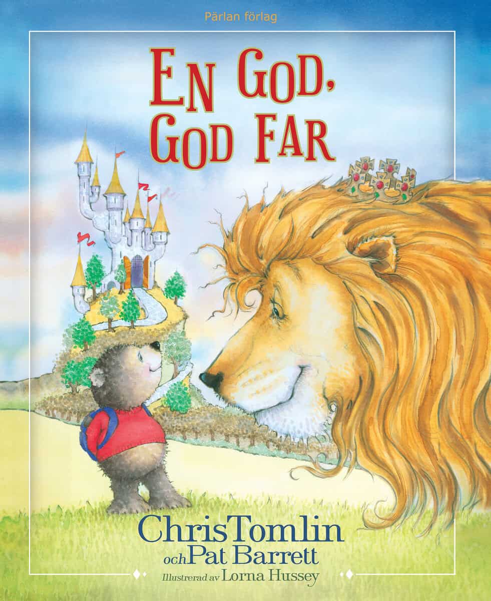 Tomlin, Chris ; Barrett, Pat : En god, god far