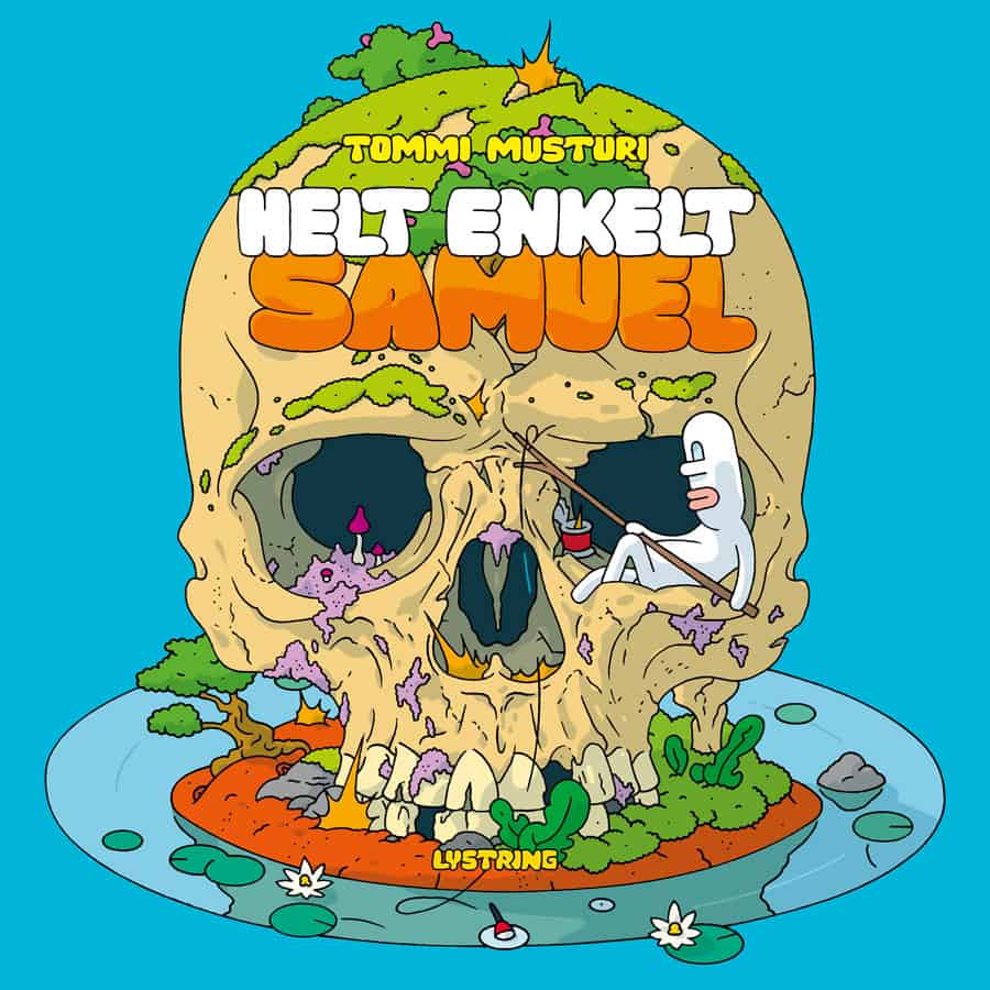 Tommi Musturi : Helt enkelt Samuel
