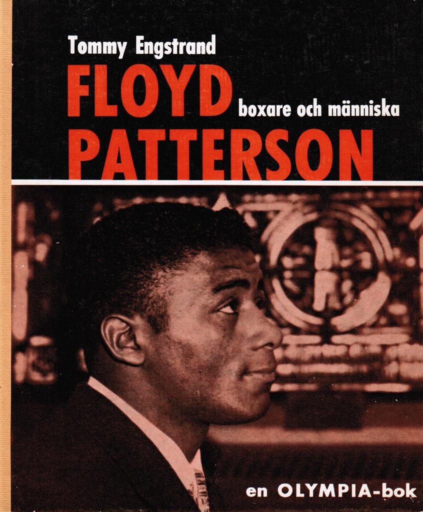Tommy Engstrand : Floyd Patterson - boxare och människa