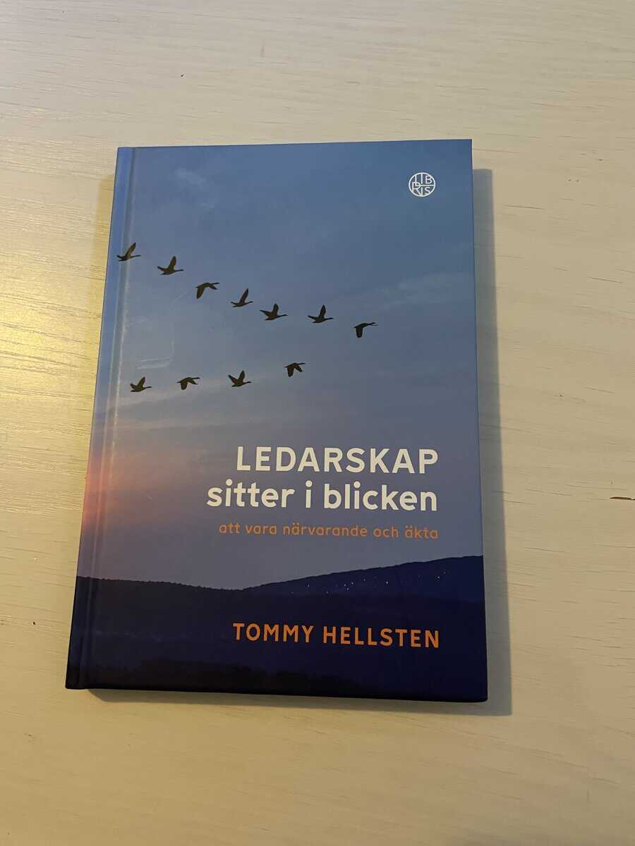 Tommy Hellsten : Ledarskap sitter i blicken att vara närvarande och äkta