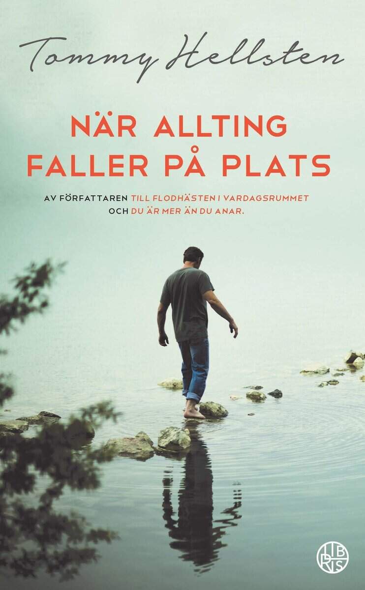 Tommy Hellsten : När allting faller på plats