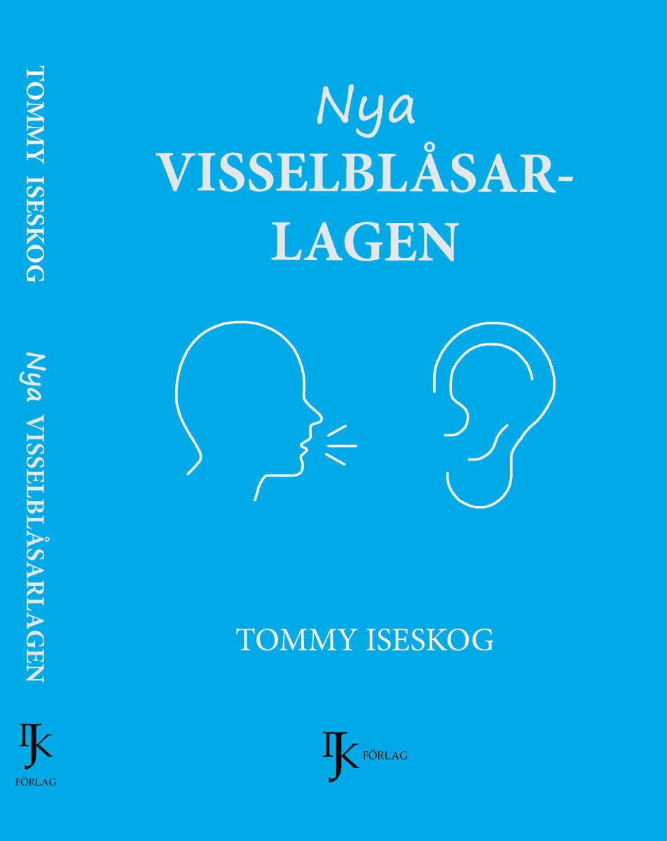 Tommy Iseskog : Nya visselblåsarlagen