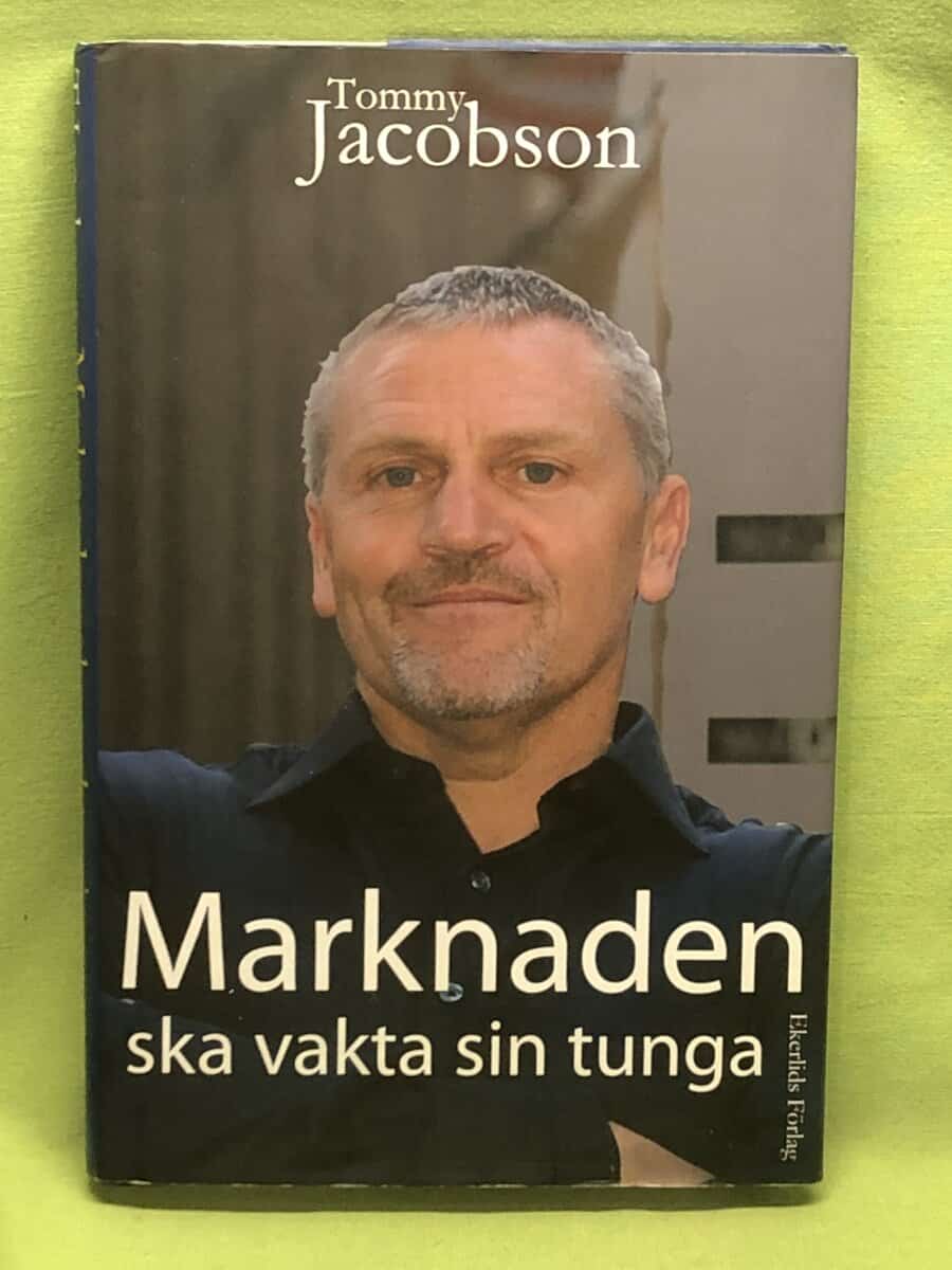 Tommy Jacobson : Marknaden ska vakta sin tunga
