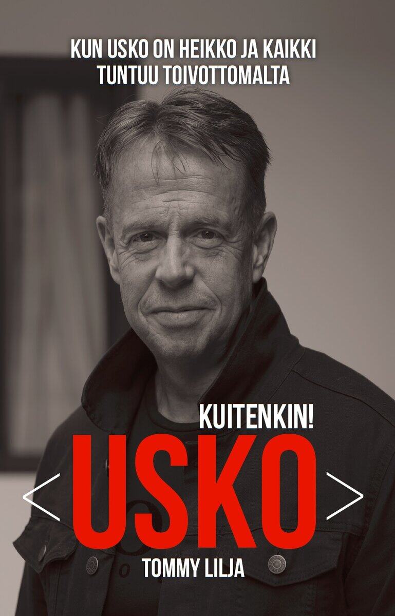 Tommy Lilja : Usko kuitenkin
